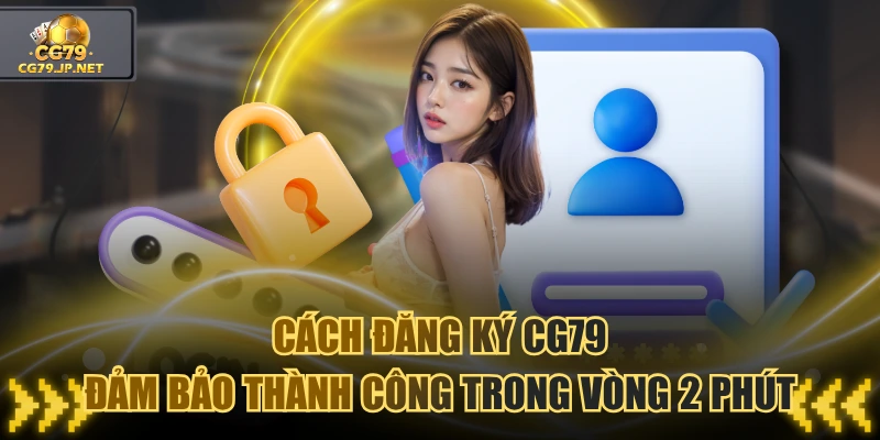 Đăng Ký CG79