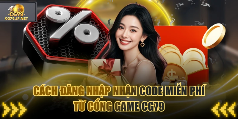 Đăng Nhập Nhận Code