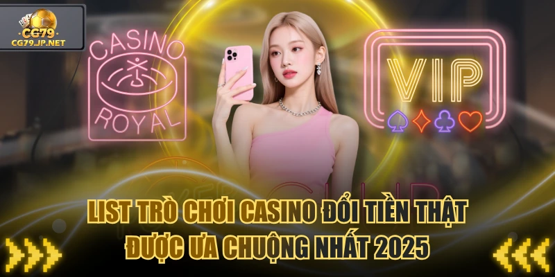 Chơi Casino Đổi Tiền
