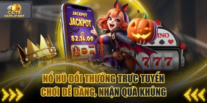 Nổ Hũ Đổi Thưởng