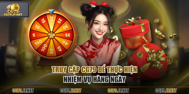 Truy cập CG79 để thực hiện nhiệm vụ hàng ngày